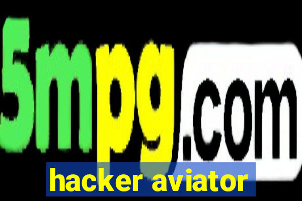 hacker aviator